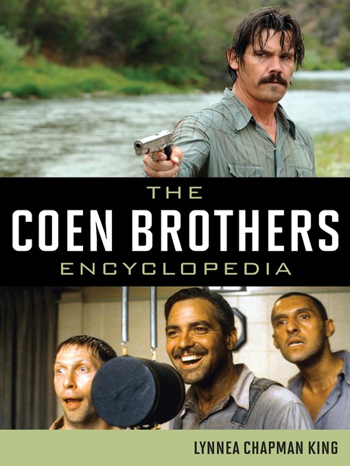 Title details for The Coen Brothers Encyclopedia by Lynnea Chapman King - Available